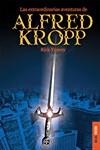 EXTRAORDINARIAS AVENTURAS DE ALFRED KROPP (FICCION) JUVENIL | 9788493449148 | YANCEY, RICK