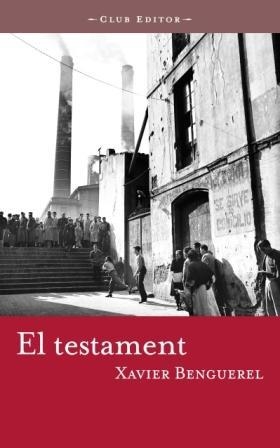 TESTAMENT, EL (N/E) (CLUB DELS NOVEL.LISTES) | 9788473291088 | BENGUEREL, XAVIER