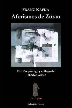 AFORISMOS DE ZURAU (NOESIS) | 9788493473907 | KAFKA, FRANZ