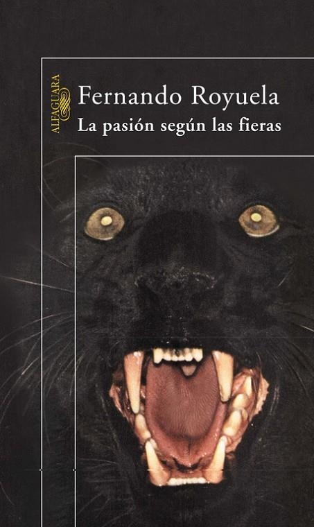 PASIÓN SEGÚN LAS FIERAS,LA | 9788420400297 | FERNANDO ROYUELA