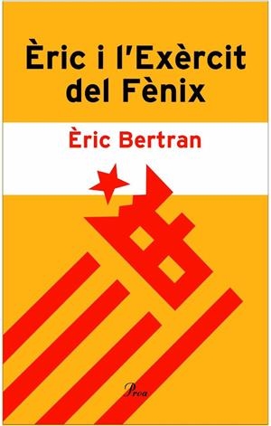 ERIC I L'EXERCIT DEL FENIX (DEBAT) | 9788484378532 | BERTRAN, ERIC
