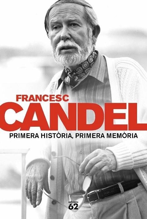 PRIMERA HISTORIA PRIMERA MEMORIA (CANDEL) (CATALA) | 9788429757583 | CANDEL, FRANCESC