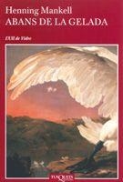 ABANS DE LA GELADA (ULL DE VIDRE) | 9788483104811 | MANKELL, HENNING