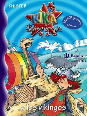 KIKA SUPERBRUJA Y LOS VIKINGOS (N.15) | 9788421696033 | KNISTER