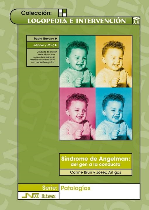 SINDROME DE ANGELMAN : DEL GEN A LA CONDUCTA (LOGOPEDIA E IN | 9788476427224 | BRUN I GASCA, CARME