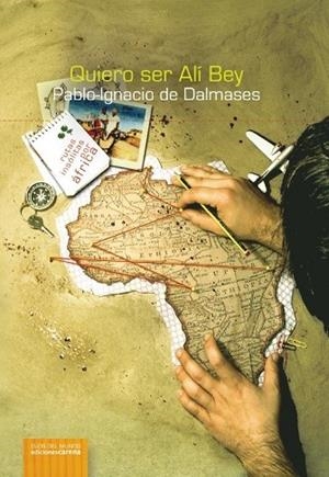 QUIERO SER ALI BEY | 9788496357242 | DALMASES, PABLO IGNACIO DE