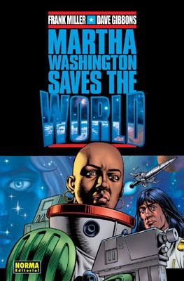 MARTHA WASHINGTON SAVES THE WORLD (T/D) (COMIC) | 9788498146967 | MILLER, FRANK / GIBBONS, DAVE