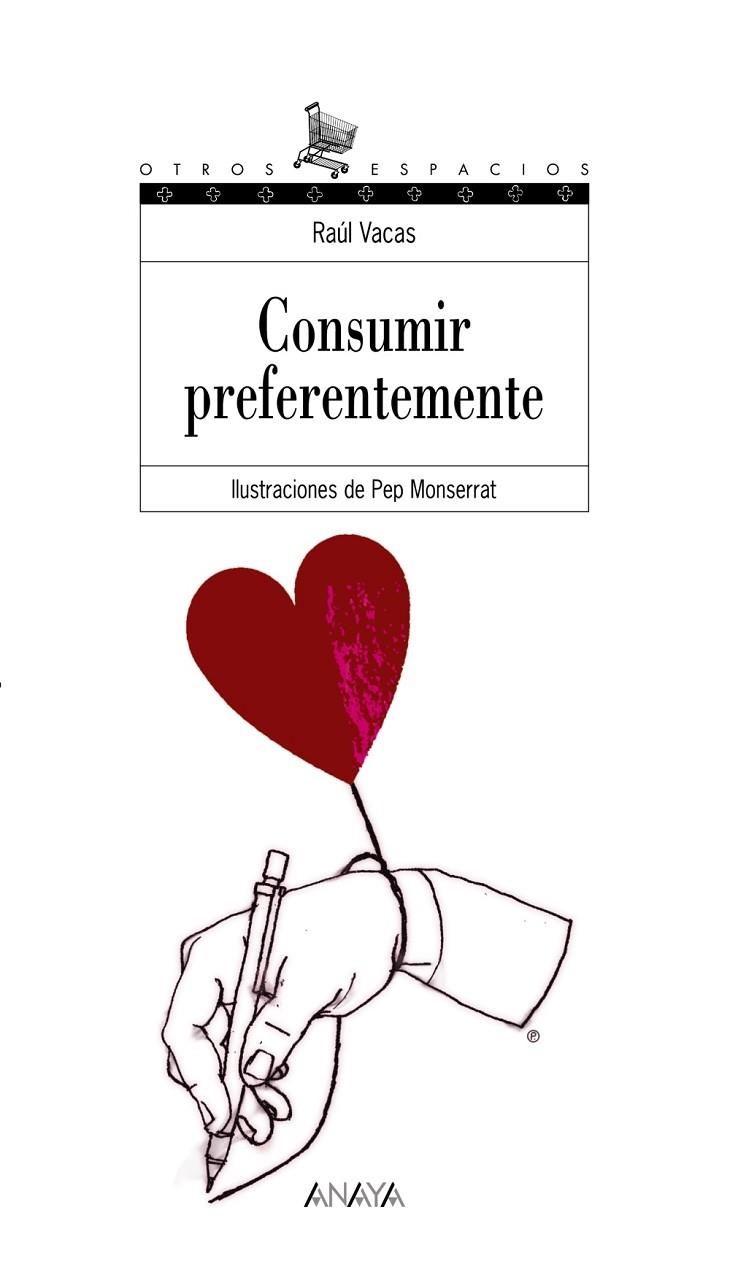 CONSUMIR PREFERENTEMENTE  -OTROS ESPACIOS- | 9788466747295 | VACAS, RAÚL