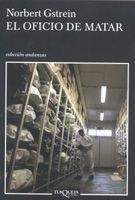 OFICIO DE MATAR (ANDANZAS) | 9788483103418 | GISTREIN, NORBERT