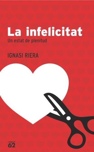 INFELICITAT, LA (ORIGINAL) | 9788429758603 | RIERA, IGNACI