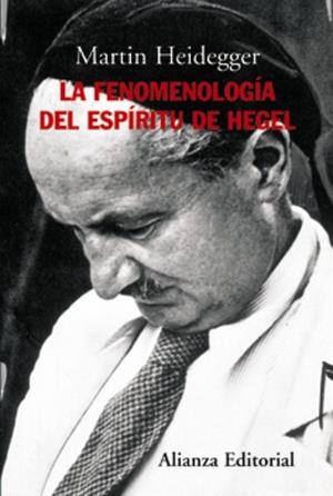 FENOMENOLOGIA DEL ESPIRITU DE HEGEL, LA | 9788420647722 | HEIDEGGER, MARTIN (1889-1976)