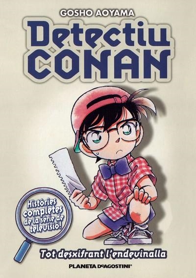DETECTIU CONAN : TOT DESXIFRANT L'EDEVINALLA | 9788467416411 | AOYAMA, GOSHO