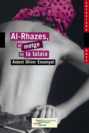 AL-RHAZES, EL METGE DE LA TALAIA (AN) (1452093) | 9788448919375 | OLIVER ENSENYAT, ANTONI