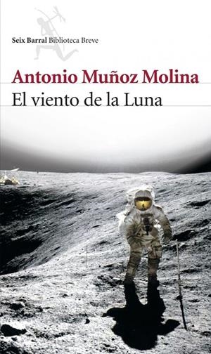 VIENTO DE LA LUNA, EL (BB) | 9788432212277 | MUÑOZ MOLINA, ANTONIO