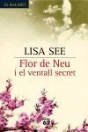 FLOR DE NEU I EL VENTALL SECRET (BALANCI) | 9788429758825 | SEE, LISA