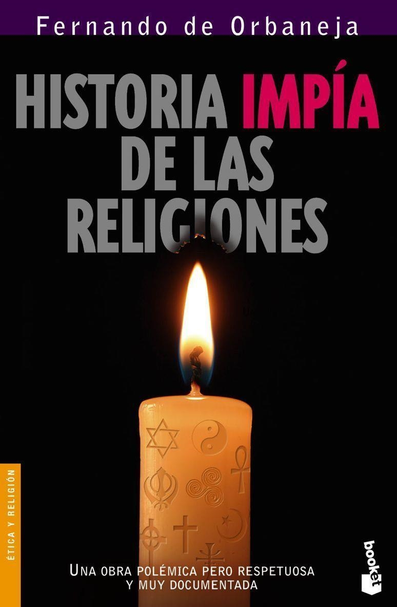 HISTORIA IMPIA DE LAS RELIGIONES  -BOOKET- | 9788408068372 | ORBANEJA, FERNANDO DE