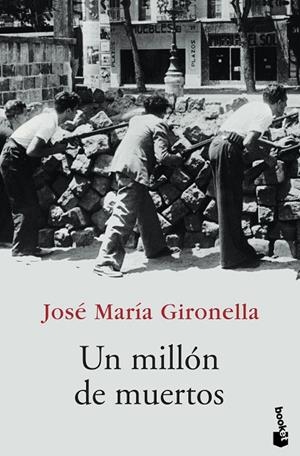 UN MILLON DE MUERTOS  -BOOKET- | 9788408068617 | GIRONELLA, JOSEP MARIA