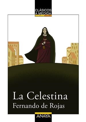 CELESTINA,LA   -CLASICOS A MEDIDA- | 9788466751704 | ROJAS ZORRILLA, FERNANDO DE