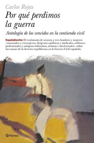 POR QUE PERDIMOS LA GUERRA | 9788408068471 | ROJAS, CARLOS