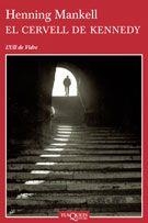 CERVELL DE KENNEDY (ULL DE VIDRE-24) | 9788483103524 | MANKELL, HENNING