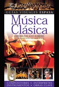 MUSICA CLASICA (GUIAS VISUALES ESPASA) | 9788467020984