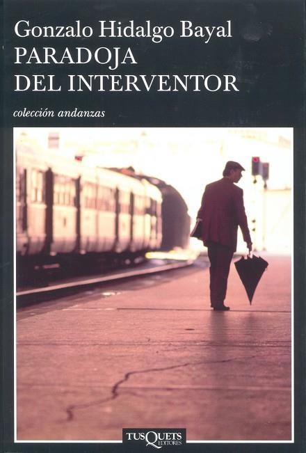 PARADOJA DEL INTERVENTOR (ANDANZAS) | 9788483103326 | HIDALGO, GONZALO
