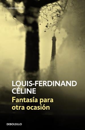 FANTASIA PARA OTRA OCASION  -DEBOLSILLO- | 9788483461211 | CELINE, LOUIS-FERDINAND
