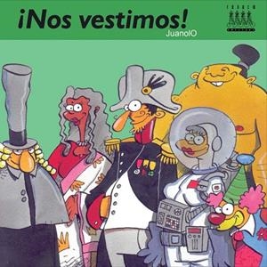 NOS VESTIMOS (COSAS DE HUMANOS) | 9788481316285 | JUANOLO