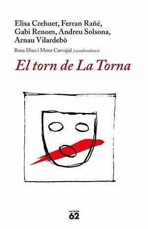 TORN DE LA TORNA (NO FICCIO) | 9788429758863 | CREHUET - RAÑE - RENOM - SOLSONA - VILARDEBO