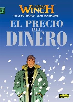 PRECIO DEL DINERO (LARGO WINCH) | 9788498149876 | FRANCQ, PHILIPPE - VAN HAMME, JEAN
