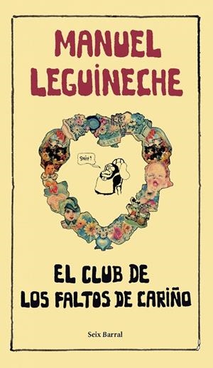 CLUB DE LOS FALTOS DE CARIÑO (T/D) | 9788432296833 | LEGUINECHE, MANUEL