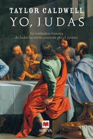 YO JUDAS (MAEVA) | 9788496231948 | CALDWELL, TAYLOR