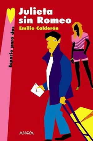 JULIETA SIN ROMEO (ESPACIO PARA DOS) (1514715) | 9788466762632 | CALDERÓN MARTÍN, EMILIO