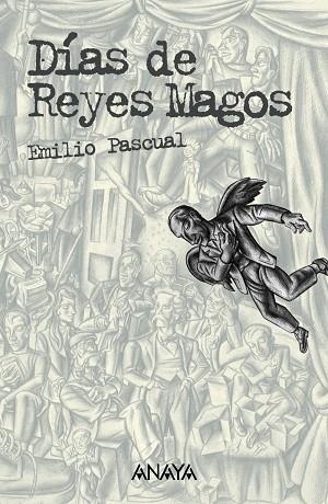 DÍAS DE REYES MAGOS (ED.ANOTADA) | 9788466763394 | PASCUAL MARTÍN, EMILIO