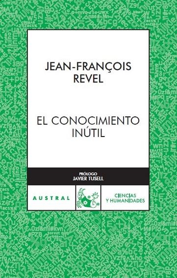 CONOCIMIENTO INUTIL  -AUSTRAL- | 9788467023183 | REVEL,JEAN-FRANCOIS