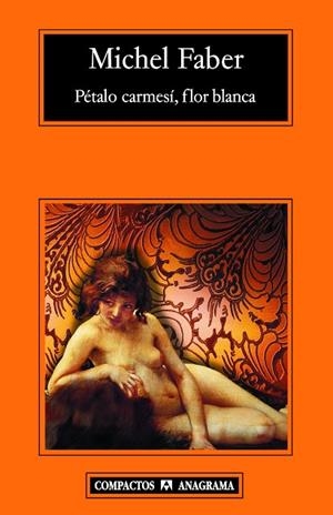 PETALO CARMESI FLOR BLANCA  -COMPACTOS- | 9788433972828 | FABER,MICHEL