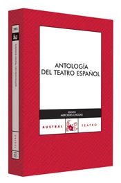 ANTOLOGÍA DEL TEATRO ESPAÑOL  -AUSTRAL- | 9788467024005