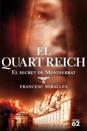 QUART REICH. EL SECRET DE MONTSERRAT (T/D-EXITS) | 9788429759716 | MIRALLES, FRANCESC