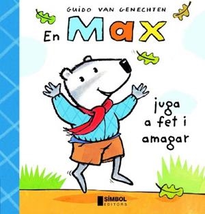MAX JUGA A FET I AMAGAR, EN (T/D) | 9788495987433 | VAN GENECHTEN, GUIDO