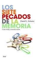 SIETE PECADOS DE LA MEMORIA.COMO OLVIDA Y RECUERDA LA MENTE | 9788434453135 | SCHACTER, DANIEL L.