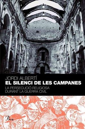 SILENCI DE LES CAMPANES (PERFILS) PERSECUCIO RELIGIOSA DURAN | 9788484379584 | ALBERTI, JORDI