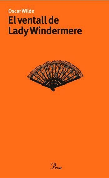 VENTALL DE LADY WINDERMERE (TEATRE-TNC) | 9788484379591 | WILDE, OSCAR