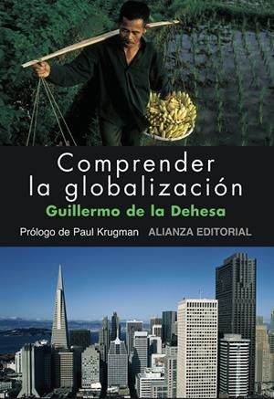 COMPRENDER LA GLOBALIZACION (T/D-3432515) | 9788420682051 | DEHESA ROMERO, GUILLERMO DE LA (1941- )