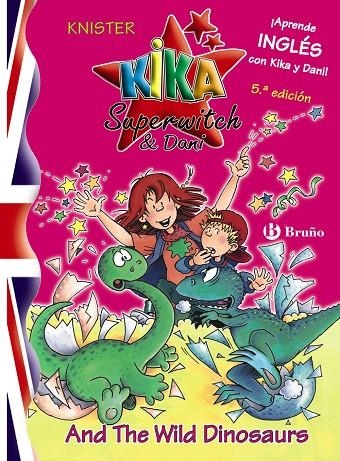 AND THE WILD DINOSAURS  -KIKA APRENDE INGLES- | 9788421695630 | KNISTER
