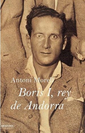 BORIS I, REY DE ANDORRA (ANCORA Y DELFIN) | 9788423339549 | MORELL, ANTONI