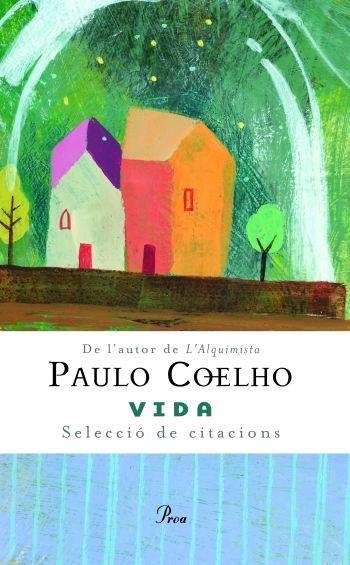 VIDA. SELECCIO DE CITACIONS (T/D) | 9788484379539 | COELHO, PAULO