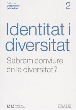 IDENTITAT I DIVERSITAT -SABREM CONVIURE EN LA DIVERSITAT (OB | 9788472267244 | OLLER, DOLORS