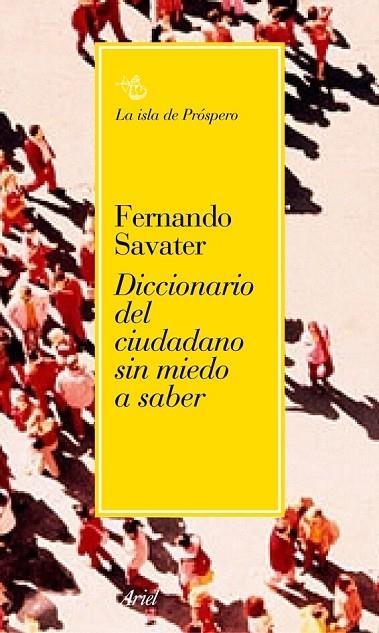DICCIONARIO DEL CIUDADANO SIN MIEDO A SABER (ISLA DE PROSPER | 9788434453395 | SAVATER, FERNANDO