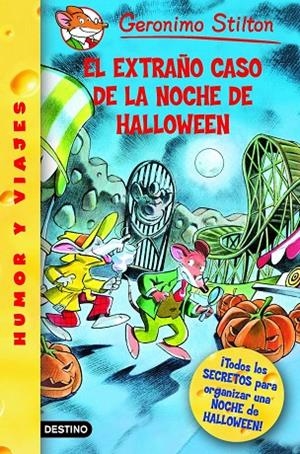 EXTRAÑO CASO DE LA NOCHE DE HALLOWEEN (GS29) | 9788408073765 | GERONIMO STILTON