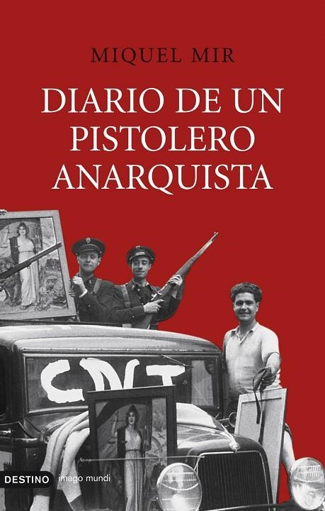 DIARIO DE UN PISTOLERO ANARQUISTA (IMAGO MUNDI) | 9788423339761 | MIR, MIQUEL